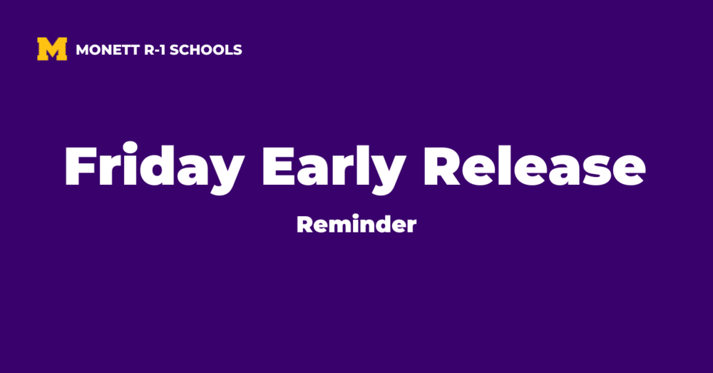 Friday Early Release Reminder