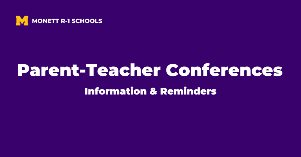 Parent-Teacher Conferences Information & Reminders