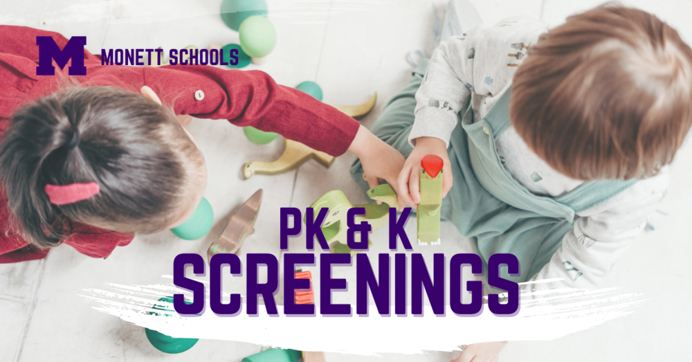 Monett Schools PK & K Screenings Updated Schedule 