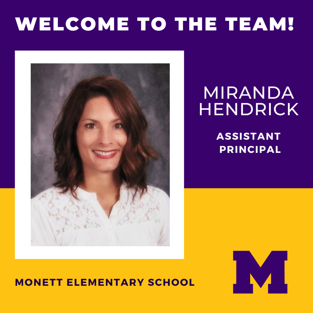 Welcome to the Team Miranda Hendrick Assistant Principal Monett Elementary School