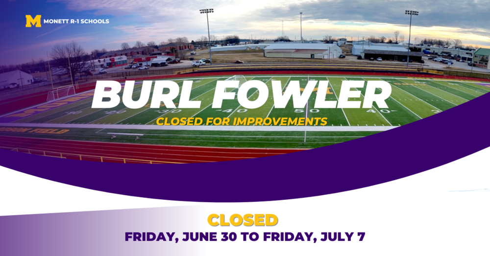 Burl Fowler Stadium Closing for Improvements