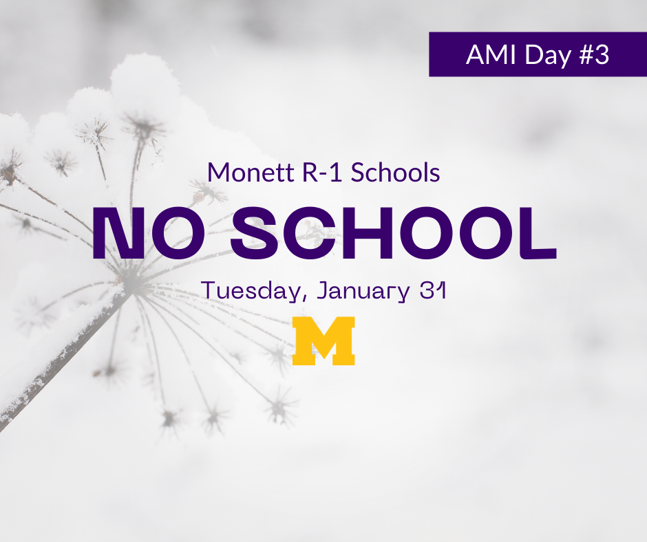 Monett R-1 Schools No School Tuesday, Jan. 31
