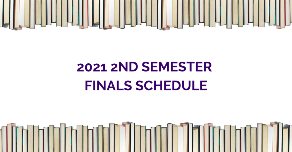 2nd Semester Finals Schedule