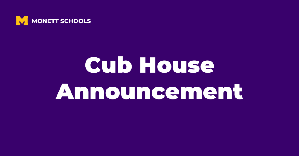 Monett Schools Cub House Announcement 