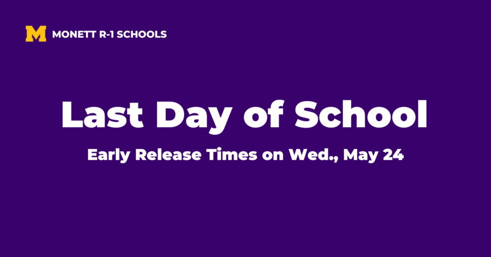 Last Day of School Early Release Times on Wed., May 24