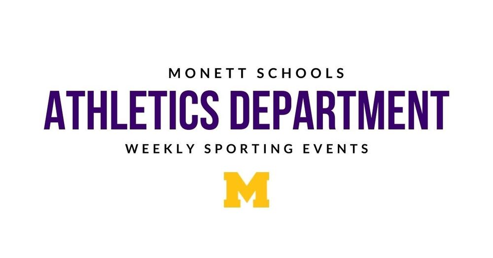 Monett Schools Athletic Department Weekly Sporting Events