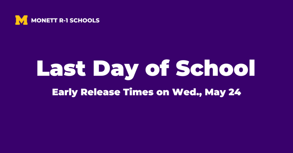 early-release-schedule-for-last-day-of-school-may-24-monett-elementary