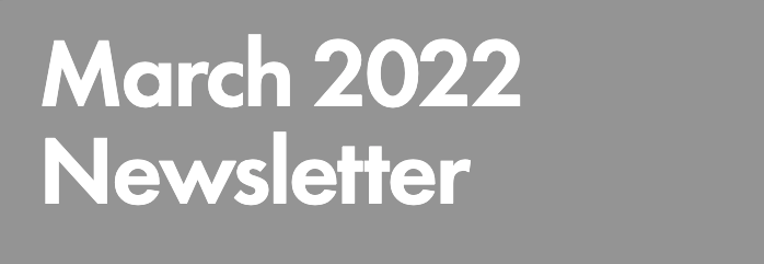 March 2022 Newsletter 