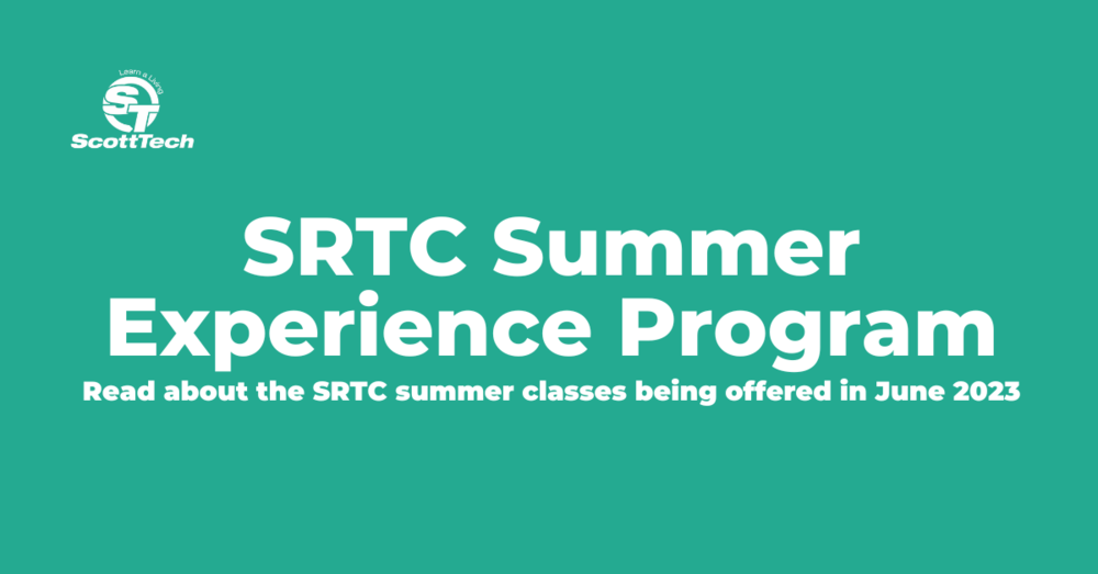 SRTC Summer Experience Program Read about the SRTC summer classes being offered in June 2023