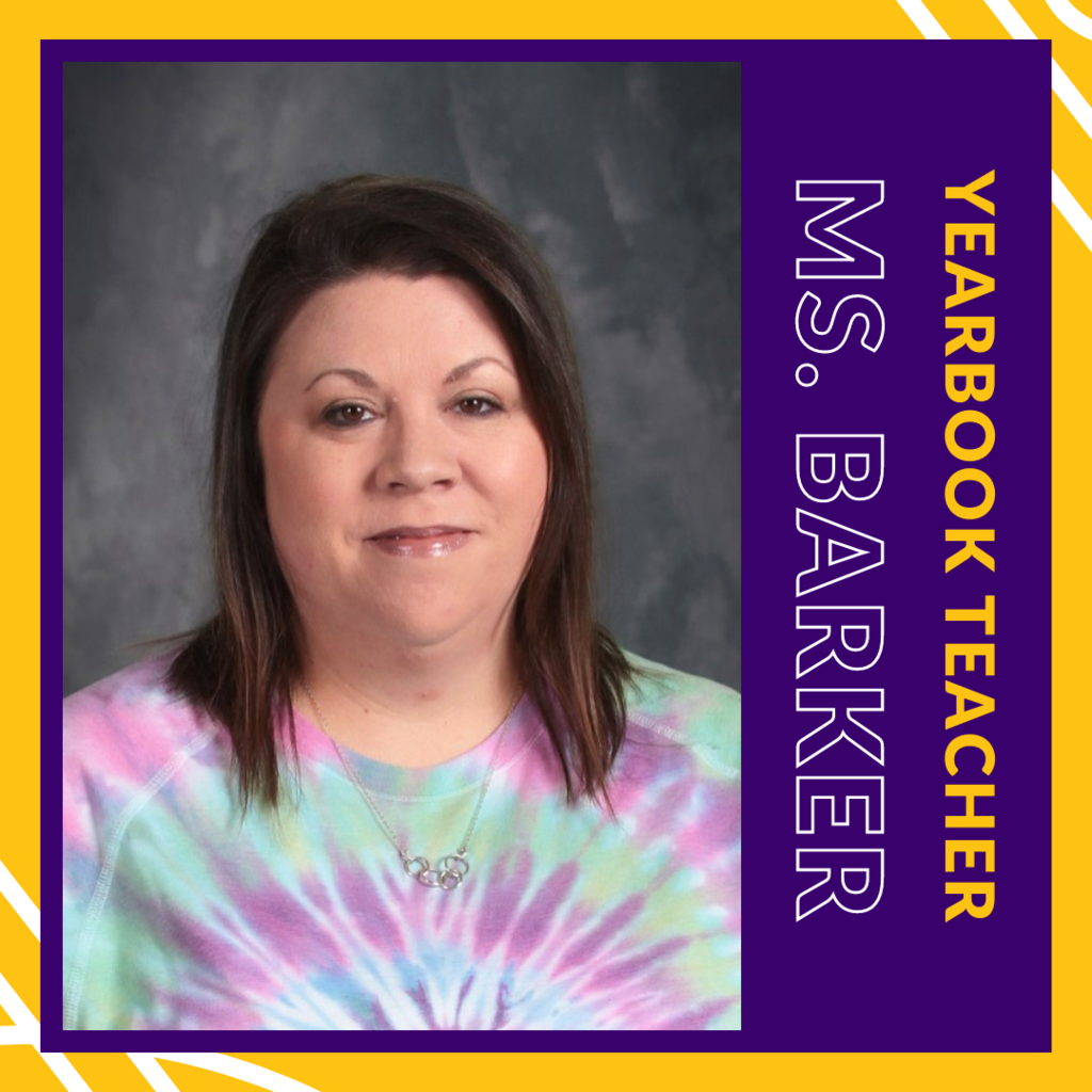 Yearbook Teacher Ms. Barker